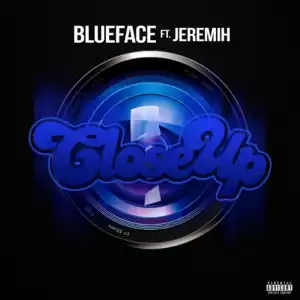 Blueface - Close Up Ft. Jeremih